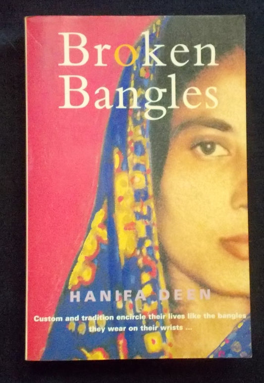 Broken Bangles:  Hanifa Deen