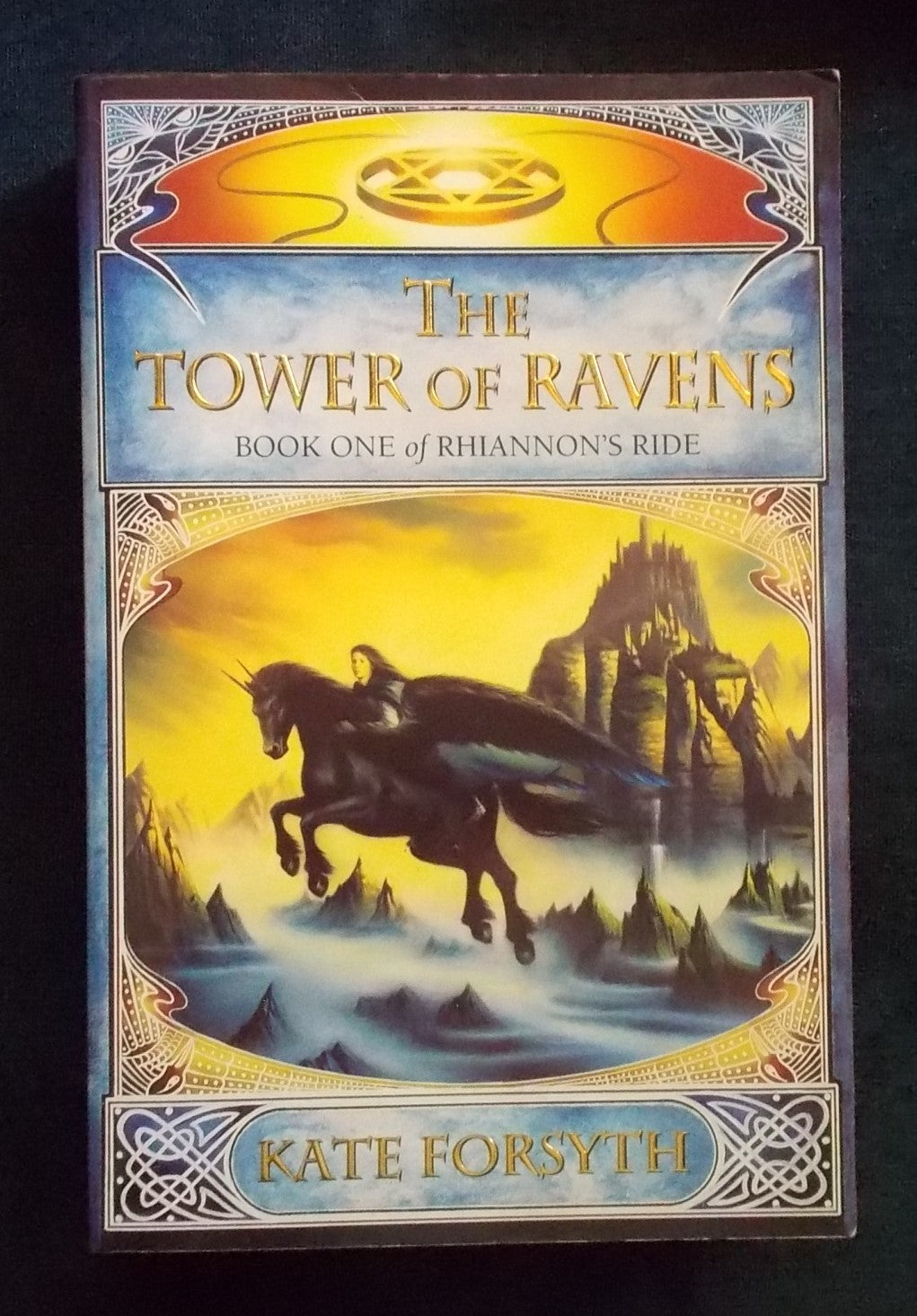 The Tower Of Ravens:  Kate Forsyth