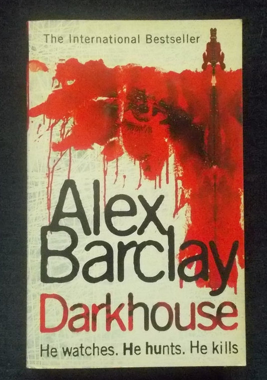 Darkhouse:  Alex Barclay