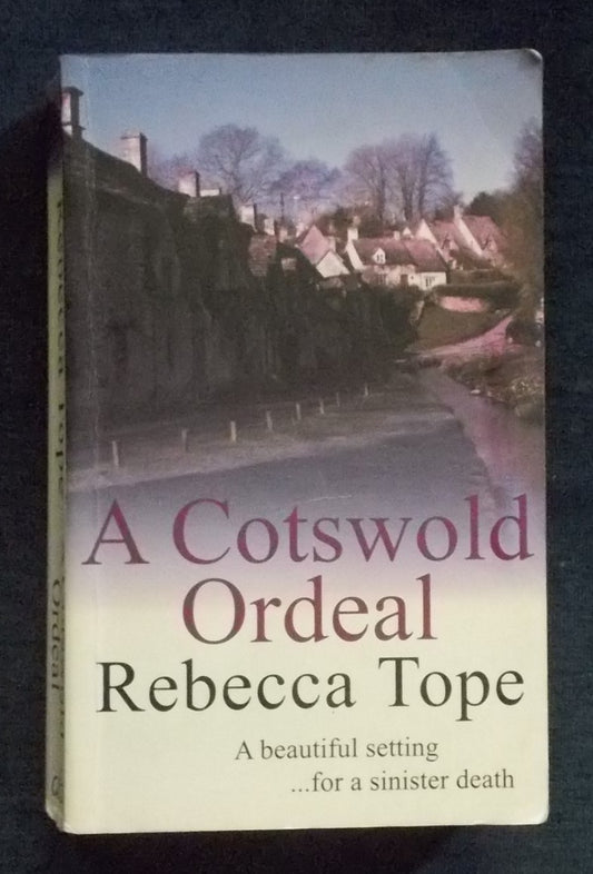 A Cotswold Ordeal:  Rebecca Tope