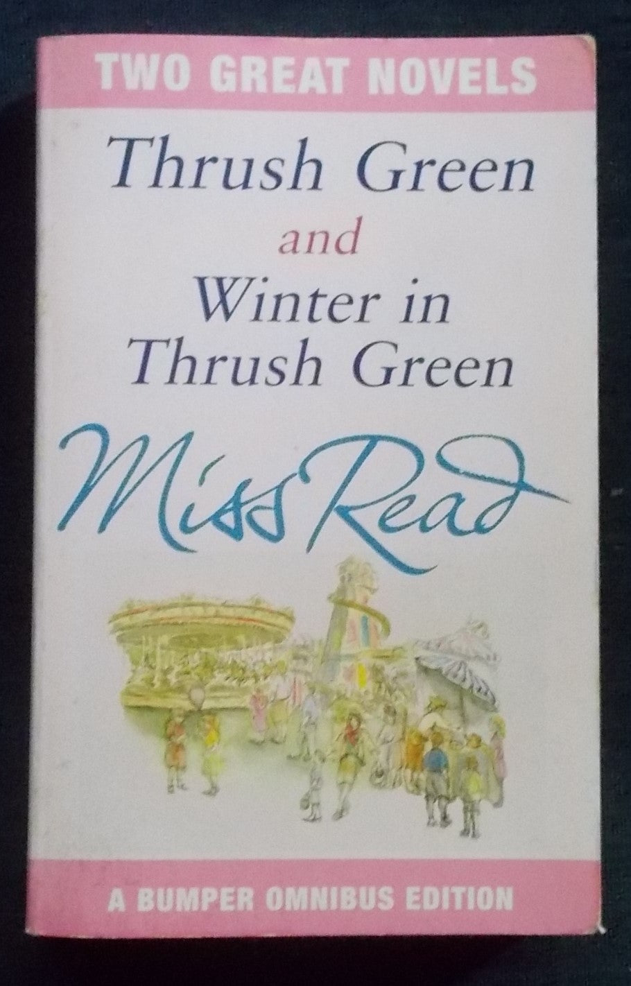Thrush Green/Winter In Thrush Green:  'Miss Read' (Dora Saint)