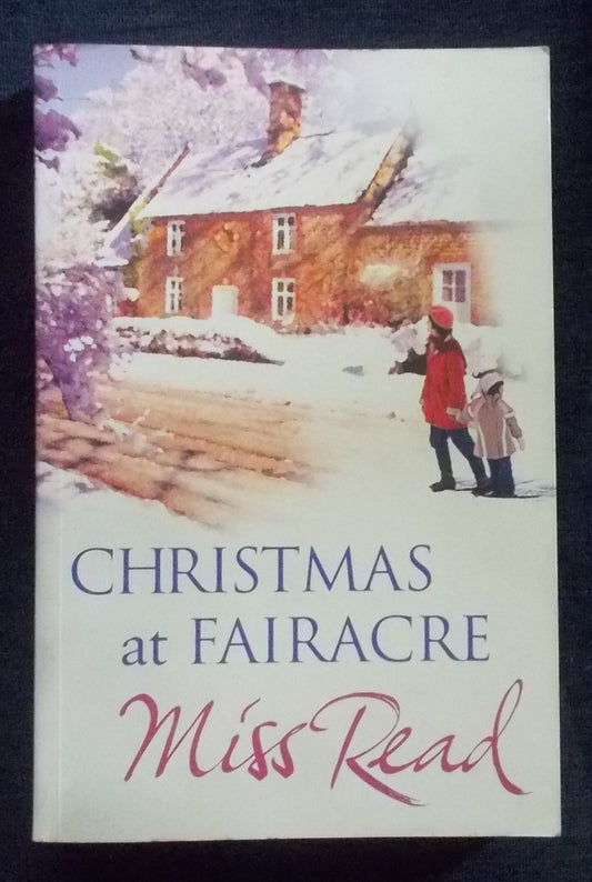 Christmas At Fairacre:  'Miss Read'