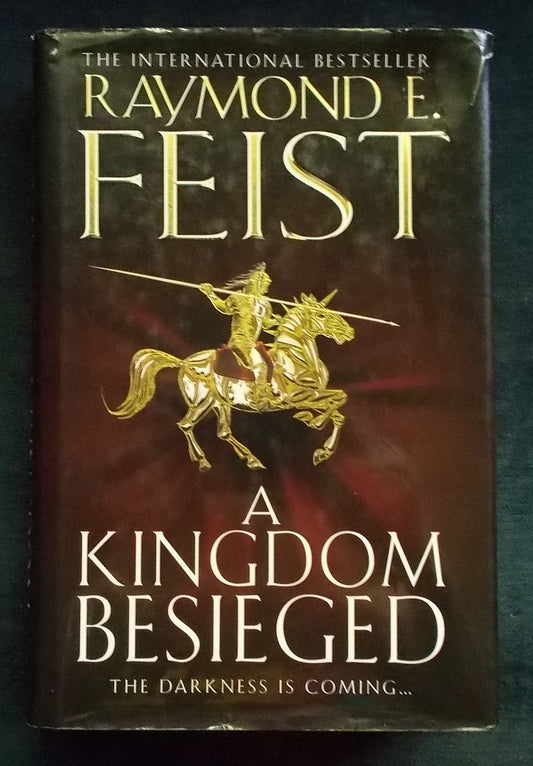 A Kingdom Besieged: Raymond Feist