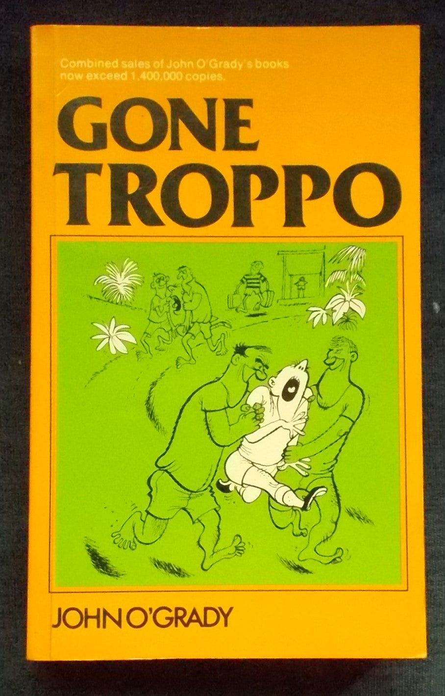 Gone Troppo: John O'Grady