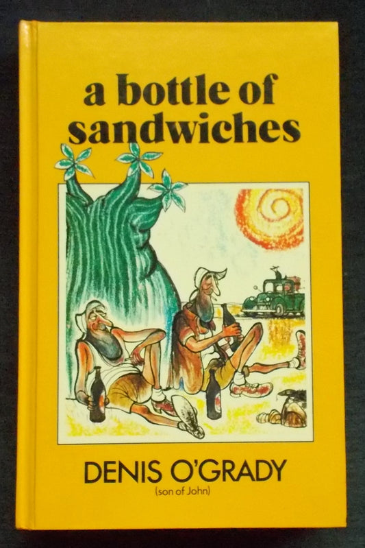 A Bottle Of Sandwiches: Denis O'Grady