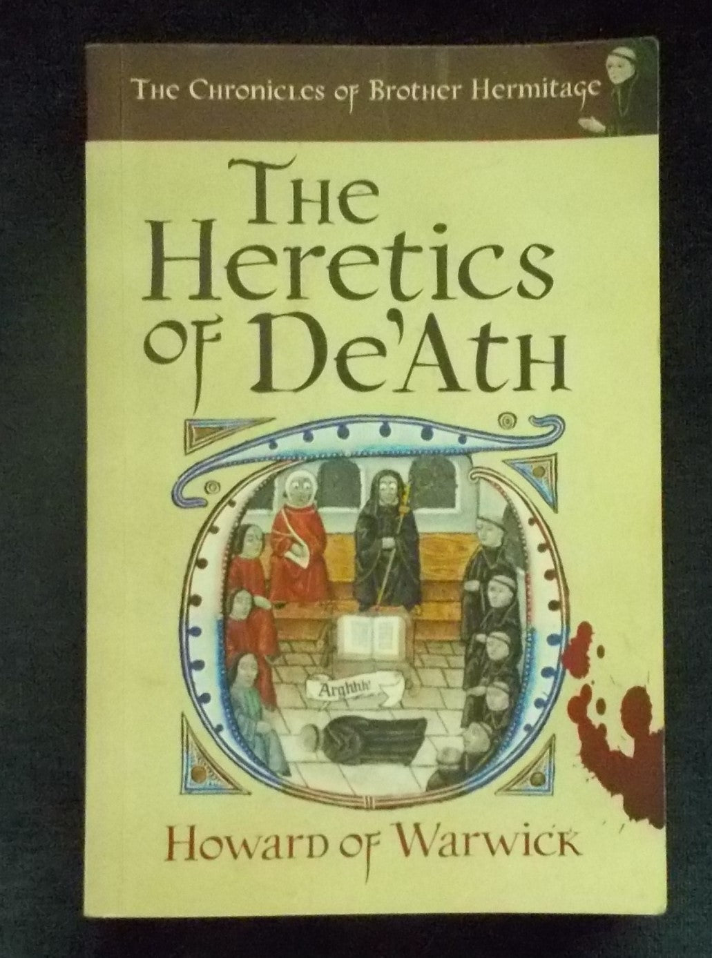 The Heretics Of De'Ath:  Howard of Warwick