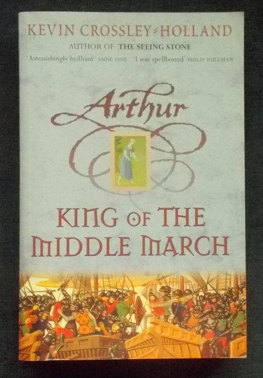 King Of The Middle March: Kevin Crossley-Holland