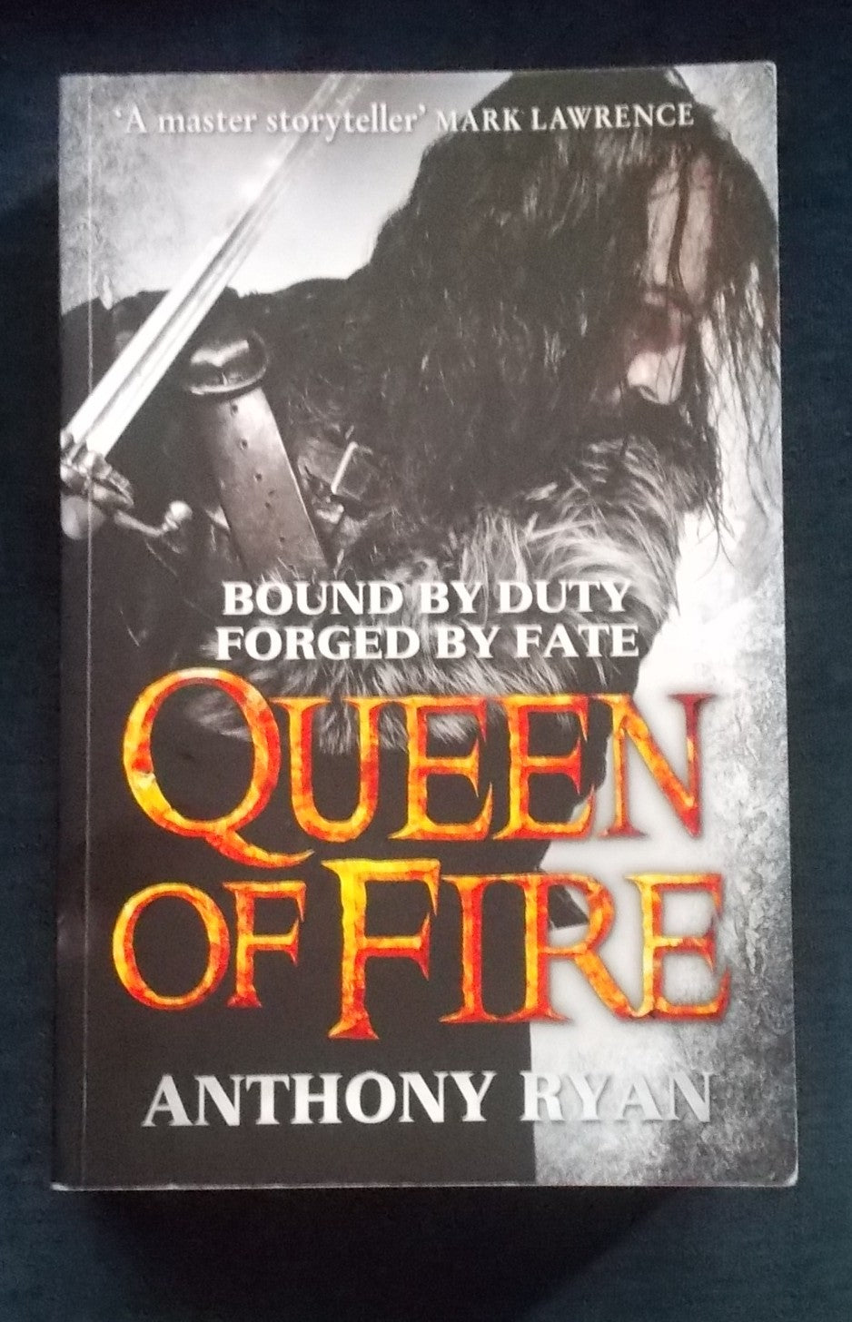 Queen Of Fire:  Anthony Ryan