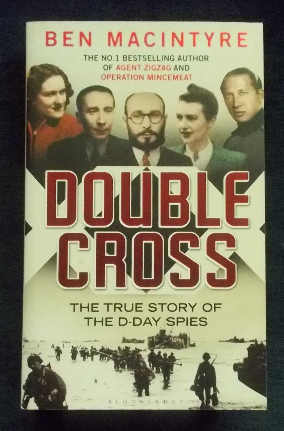Double Cross: The True Story Of The D-Day Spies: Ben MacIntyre