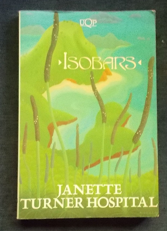 Isobars: Janette Turner Hospital