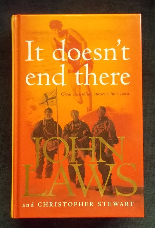 It Doesn't End There:  John Laws; Christopher Stewart