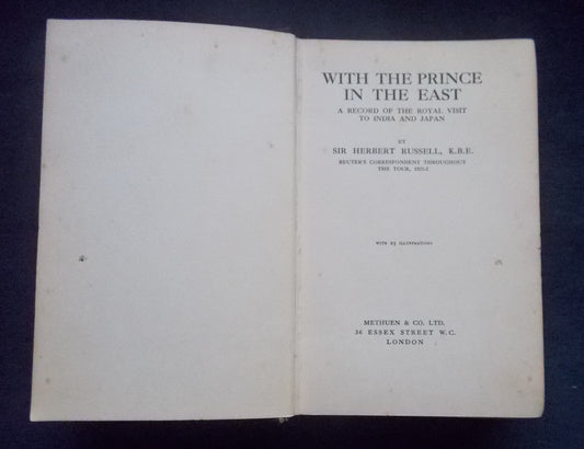With The Prince In the East - A Record of the Royal Visit to India and Japan:  Sir Herbert Russell