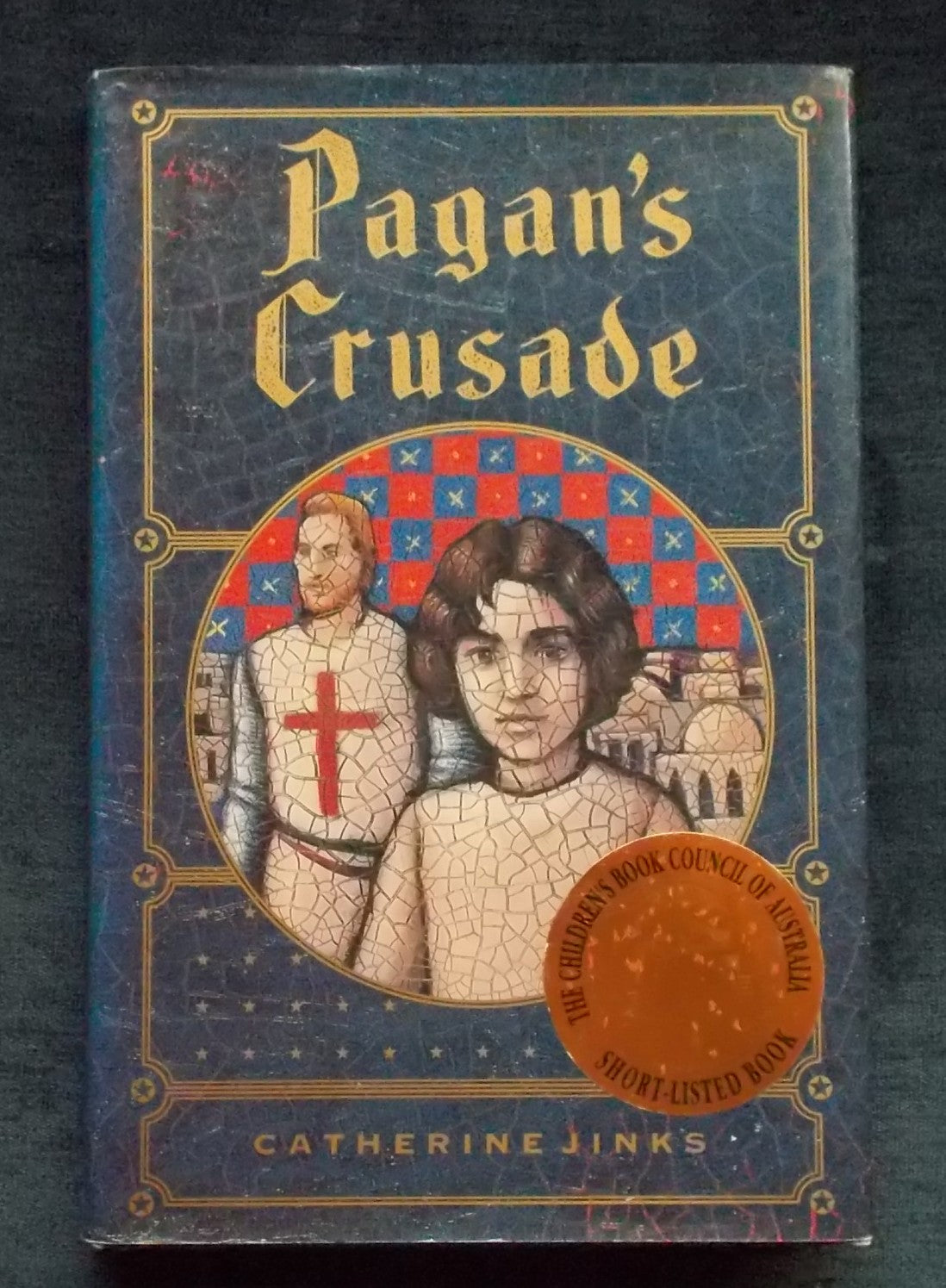 Pagan's Crusade: Catherine Jinks