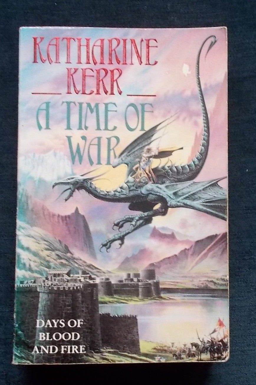 A Time Of War:  Katharine Kerr