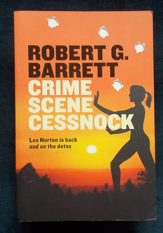 Crime Scene Cessnock:  Robert G. Barrett