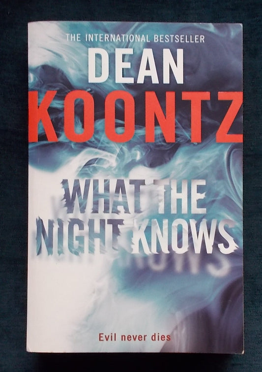 What The Night Knows:  Dean Koontz