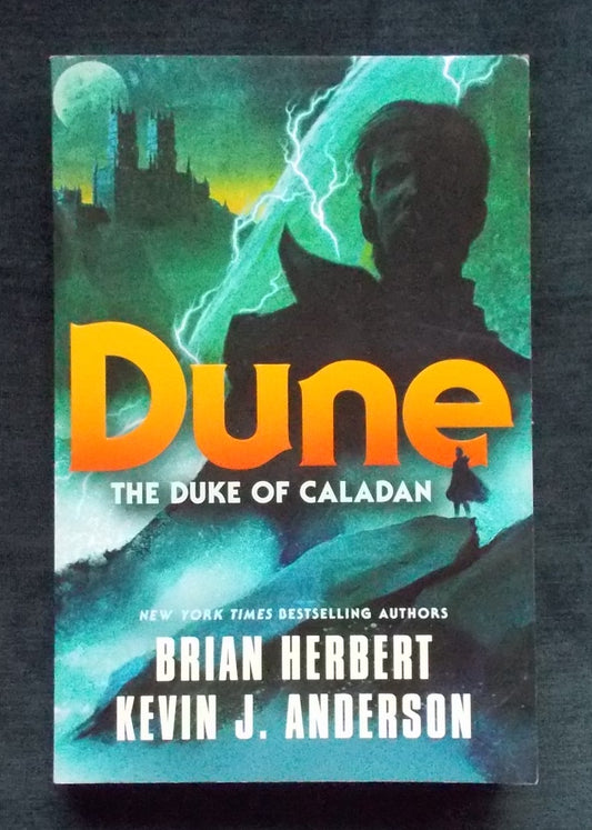 Dune:  The Duke Of Caladan:  Brian Herbert and Kevin J. Anderson