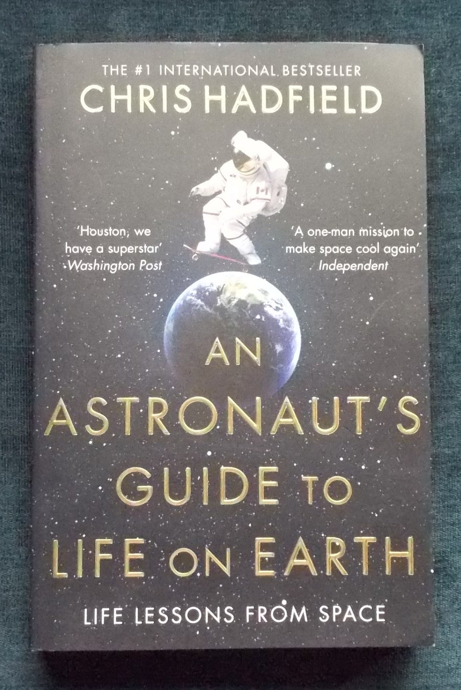 An Astronaut's Guide To Life On Earth:  Chris Hadfield