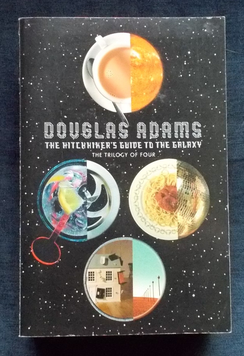 The Hitchhiker's Guide To The Galaxy: The Trilogy of Four: Douglas Adams