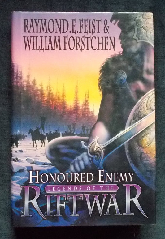 Honoured Enemy: Raymond E. Feist and William Forstchen