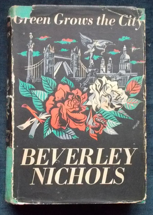 Green Grows The City:  Beverley Nichols