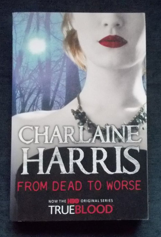 From Dead To Worse:  Charlaine Harris