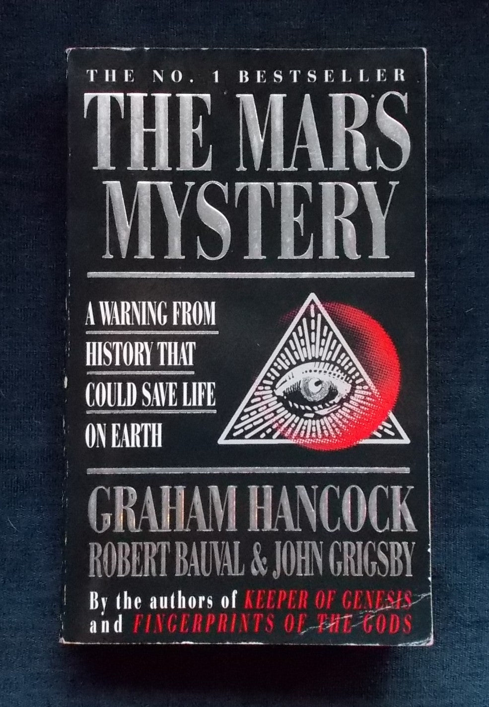 The Mars Mystery:  Graham Hancock, Robert Bauval and John  Grigsby