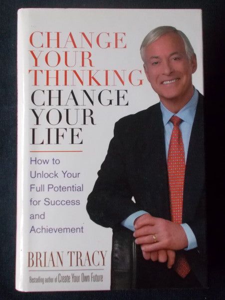 Change Your Thinking, Change Your Life: Brian Tracy – Cosmic Cauldron Books