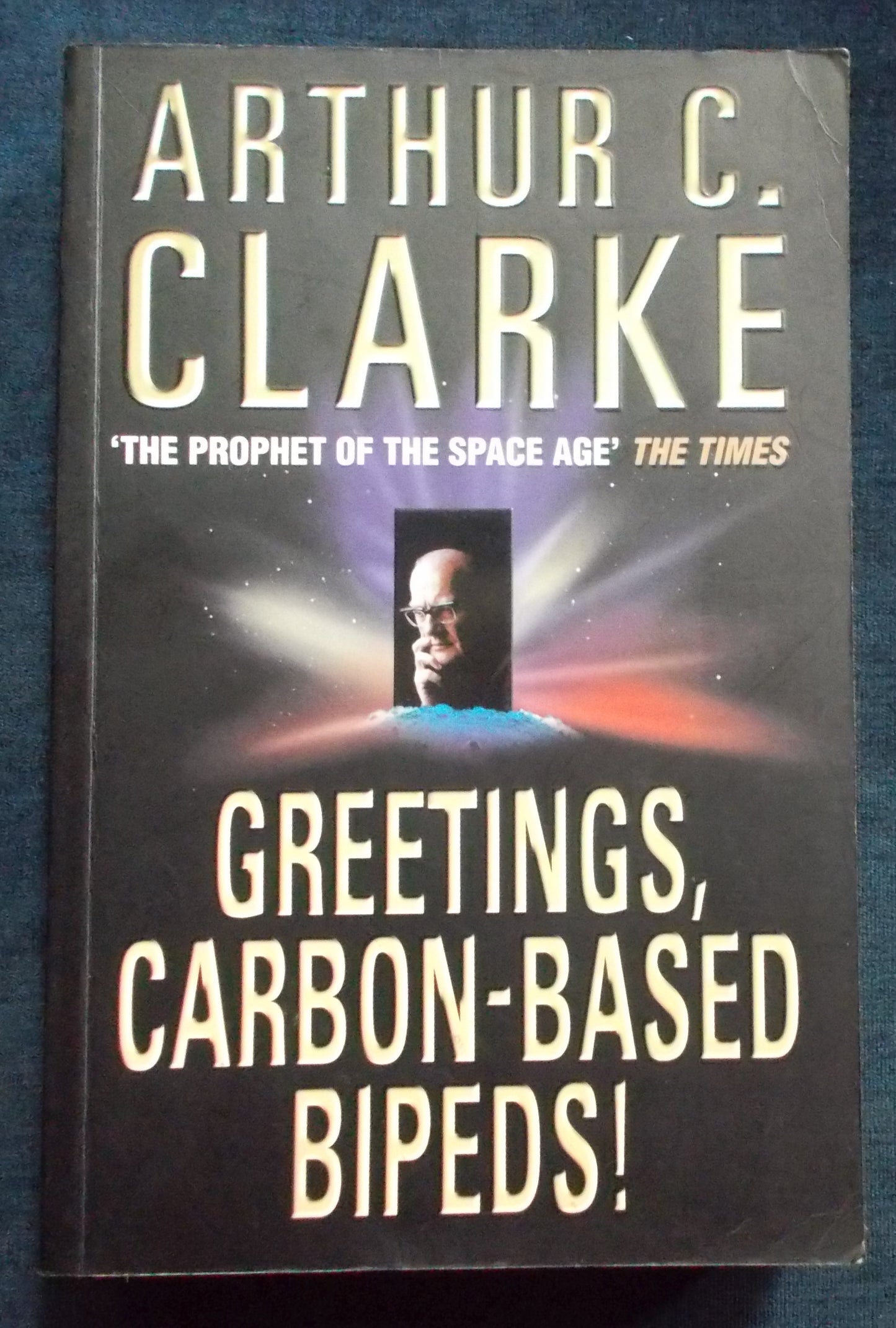 Greetings Carbon Based Bipeds