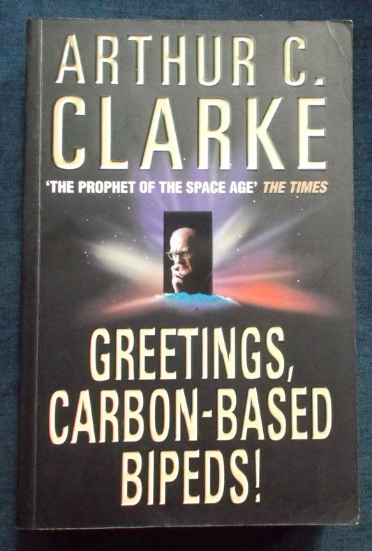 Greetings Carbon Based Bipeds