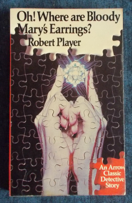 Oh Where Are Bloody Mary's Earrings