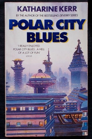 Polar City Blues Katherine Kerr