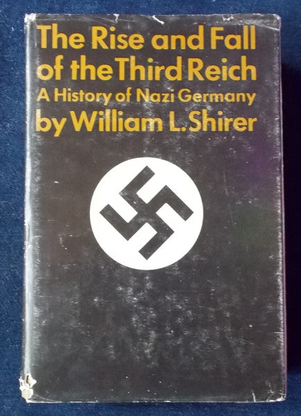 Rise And Fall Of The Third Reich