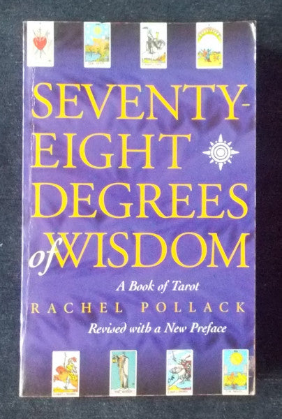 Seventy Eight Degrees Of Wisdom