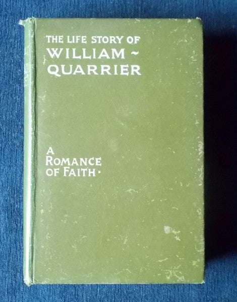 The Life Story Of William Quarrier