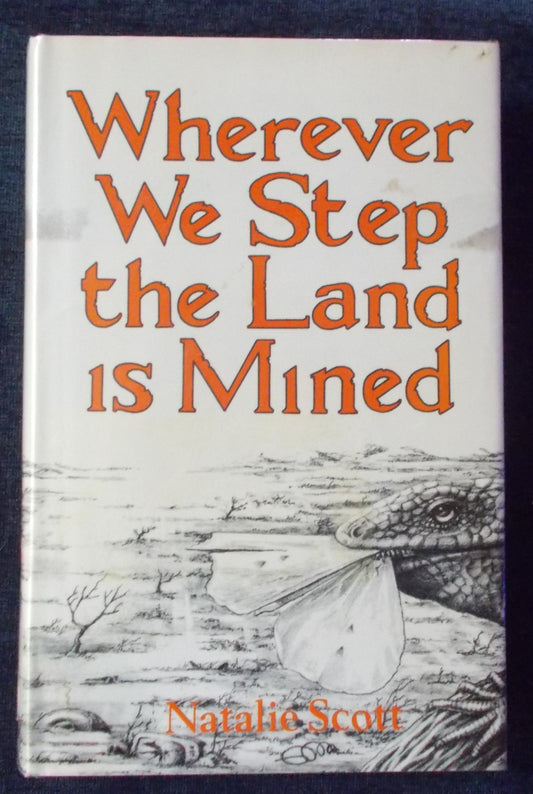 Wherever We Step The Land Is Mined